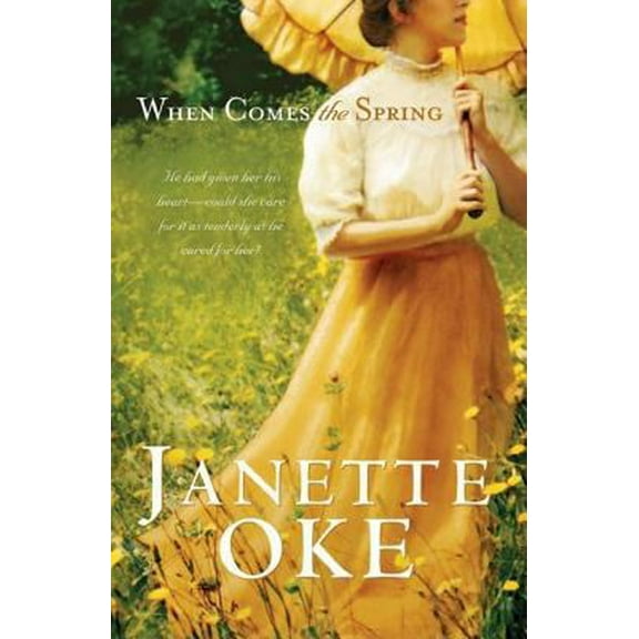 Pre-Owned When Comes the Spring (Canadian West #2) (Paperback) 0764200127 9780764200120