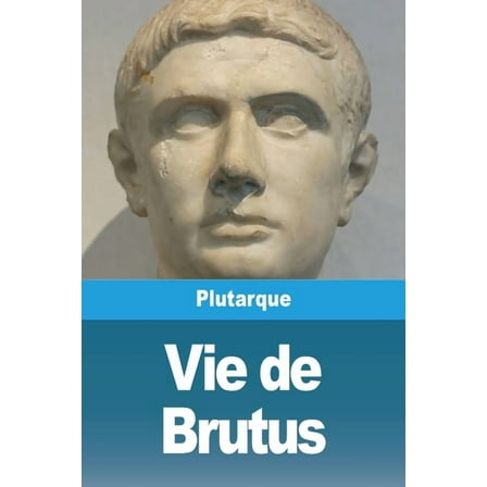 Vie de Brutus, (Paperback)