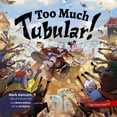 thumbnail image 2 of Pre-Owned Too Much Tubular! (Paperback) 1955550530 9781955550536, 2 of 2