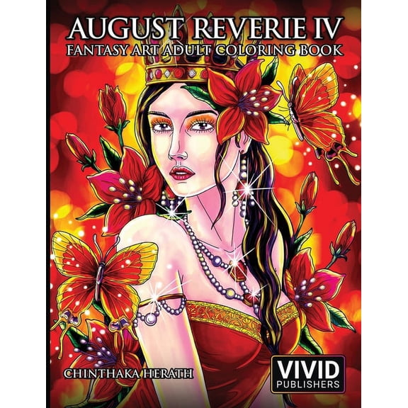 August Reverie August Reverie 4: Fantasy Art Adult Coloring Book, Book 4, (Paperback)