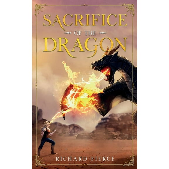 Marked by the Dragon Sacrifice of the Dragon: A Young Adult Fantasy Adventure, Book 5, (Paperback)
