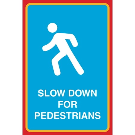 Large Pebble - Slow Down For Pedestrians Print People Crossing Picture Large Street Road Sign, 12x18