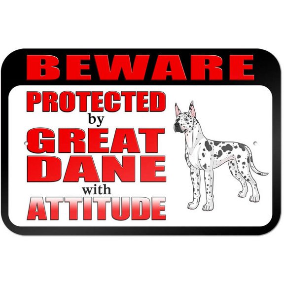 Beware Protected by Great Dane with Attitude Sign