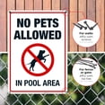 thumbnail image 4 of No Pets Allowed in Pool Area Pool Sign, 10x14 Aluminum, 4 of 8