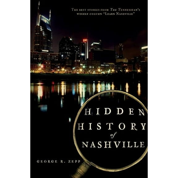 Hidden History of Nashville (Paperback)
