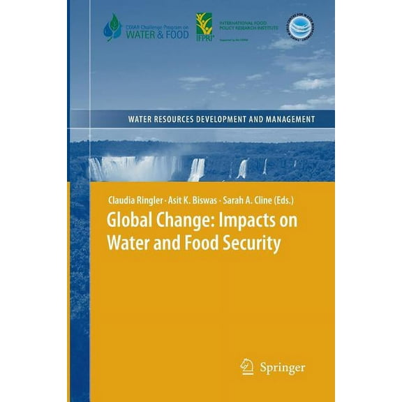 Water Resources Development and Manageme Global Change: Impacts on Water and Food Security, (Paperback)
