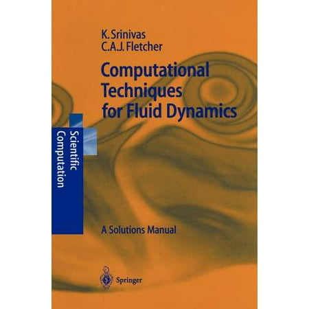 Computational Techniques For Fluid Dynamics A Solutions
