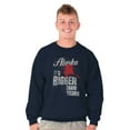 thumbnail image 5 of Bigger Than Yours Funny Alaska Sweatshirt for Men or Women Brisco Brands S, 5 of 6