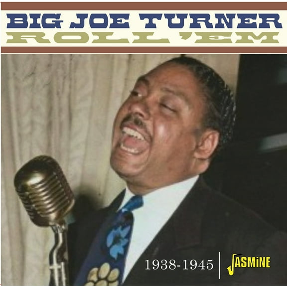 Big Joe Turner - Roll 'Em, 1938-1945 - Music & Performance - CD