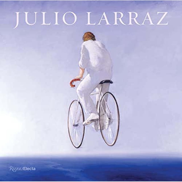 JULIO LARRAZ: THE KINGDOM WE CARRY INSIDE RIZZOLI INTERNATIONAL PUBLICATIONS Pasta Dura