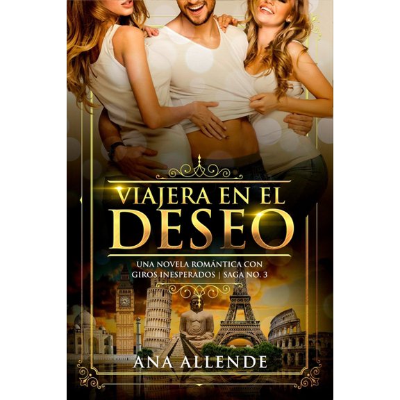 Viajera En El Deseo (Libro No. 3) : Una novela romántica con giros inesperados (Paperback)