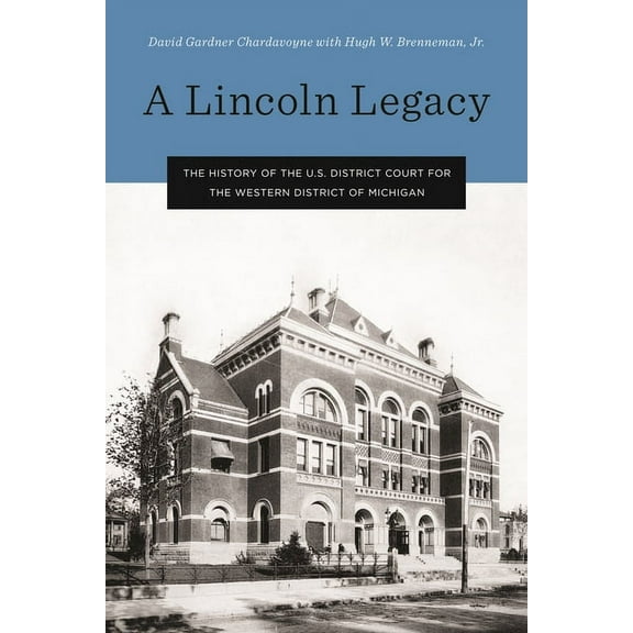 Great Lakes Books: A Lincoln Legacy (Hardcover)