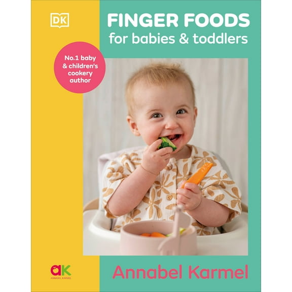 Finger Foods for Babies and Toddlers: From the No. 1 Children's Cookbook Author, (Hardcover)
