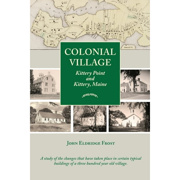 Colonial Village: Kittery Point and Kittery, Maine, (Paperback)