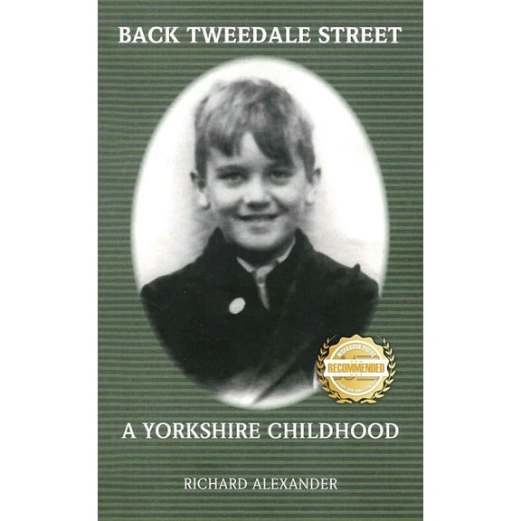 Back Tweedale Street: A Yorkshire Childhood, (Paperback)
