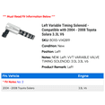 thumbnail image 2 of Left Variable Timing Solenoid - Compatible with 2004 - 2008 Toyota Solara 3.3L V6 2005 2006 2007, 2 of 2