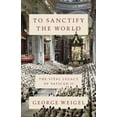 thumbnail image 3 of To Sanctify the World: The Vital Legacy of Vatican II, (Hardcover), 3 of 3