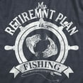thumbnail image 2 of Mens My Retirement Plan Fishing T shirt Funny Fisherman Gift Party Novelty Tee Graphic Tees, 2 of 7