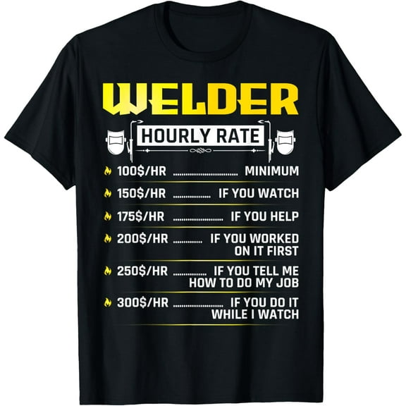 Premium Comfort - Funny Welder Hourly Rate Welding Gear Welder Men T-Shirt