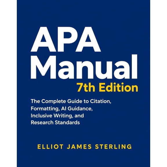 Apa Simple Guide APA Manual 7th Edition: A Comprehensive Guide to Success with the APA ...