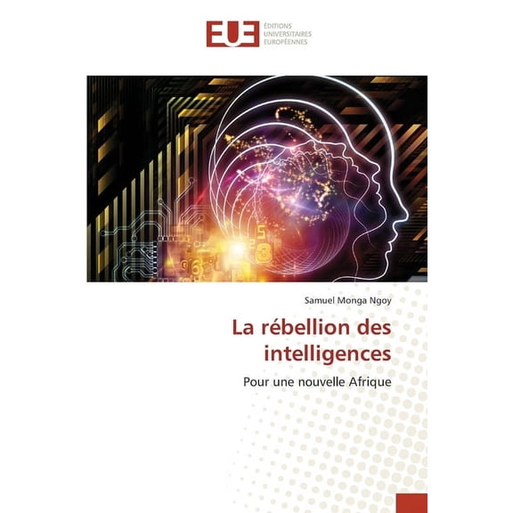 La rÃ©bellion des intelligences, (Paperback)