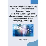 Guiding Through Bankruptcy: Key Principles and Practices in Insolvency Laws, (Paperback)