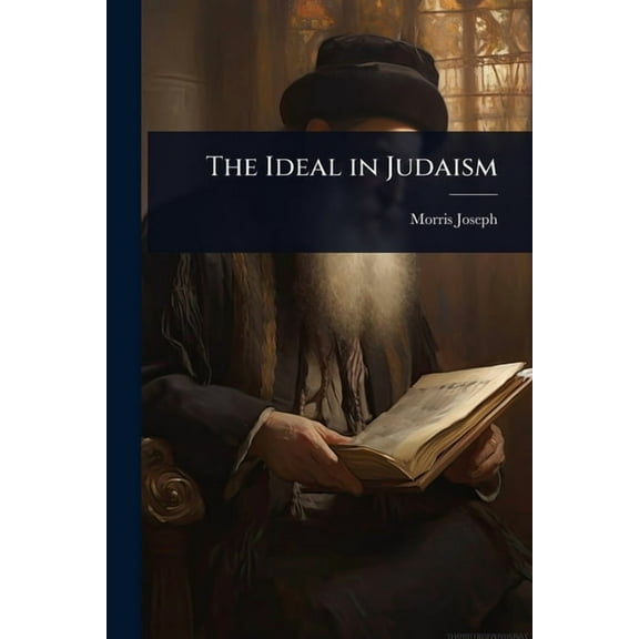 The Ideal in Judaism, (Paperback)