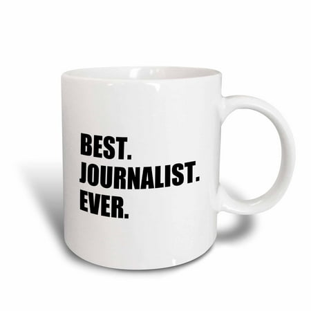 3dRose Best Journalist Ever, fun gift for talented newspaper magazine writers, Ceramic Mug, 11-ounce