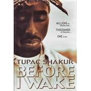 Tupac Shakur - Before I Wake