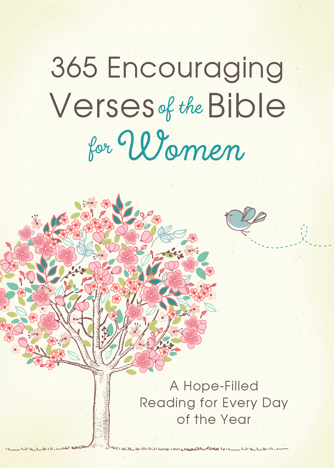 365 Encouraging Verses Of The Bible For Women A Hope Filled Reading
