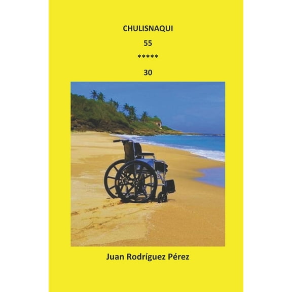 Chulisnaqui 55 ***** 30 (Paperback)