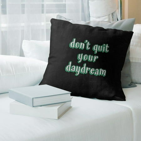 UPC: 0655172450308 | ArtVerse Quotes Don t Quit Your Daydream Quote Chalkboard Style Pillow-Faux Linen 14 x 14 Medium