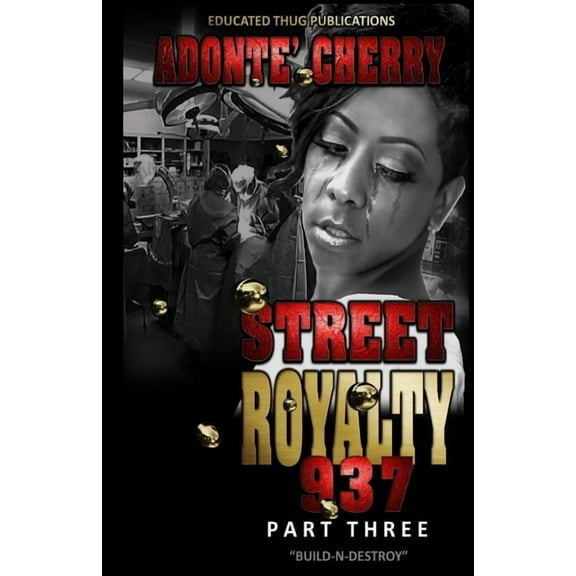 Street Royalty 937: Build-N-Destroy (Paperback)