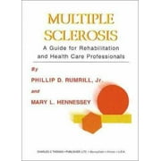 Multiple Sclerosis: A Guide for Rehabilitation and Health Care Professionals, Used [Paperback]