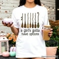 thumbnail image 5 of A Girl&rsquo;s Gotta Have Options Witch T-Shirt, Funny Halloween Broomstick Tee for Witches, 5 of 6