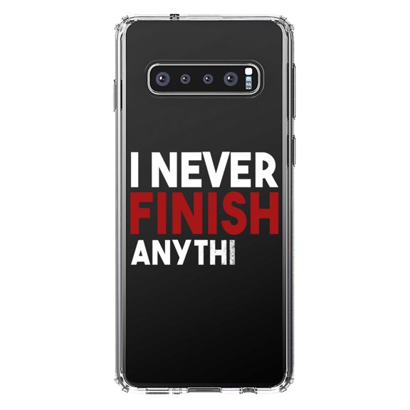 DistinctInk Clear Shockproof Hybrid Case for Samsung Galaxy S10  PLUS (6.4" Screen) - TPU Bumper Acrylic Back Tempered Glass Screen Protector - I Never Finish Anythi