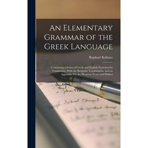An Elementary Grammar of the Greek Language (Hardcover)