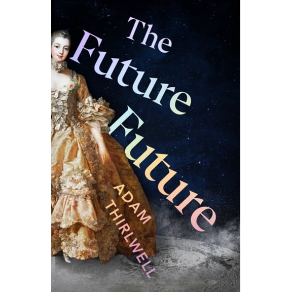 Pre-Owned The Future Future (Hardcover) 9781787334403