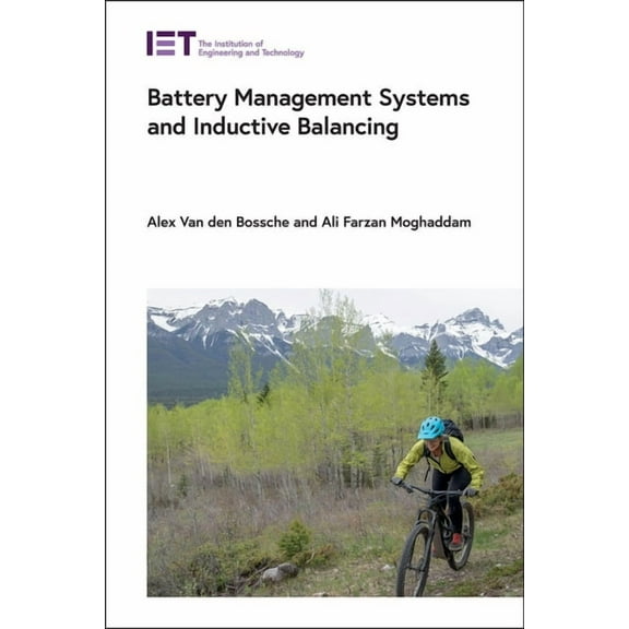 Battery Management Systems and Inductive Balancing (Hardcover) by Alex Van den Bossche, Ali Farzan Moghaddam