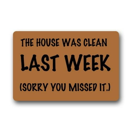 WinHome Funny Humorous The House Was Cleaned Last Week Sorry You Missed It Doormat Floor Mats Rugs Outdoors/Indoor Doormat Size 23.6x15.7