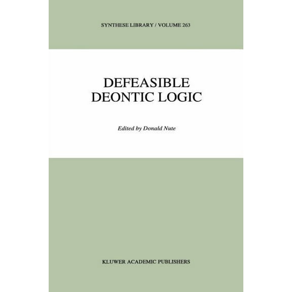 Synthese Library Defeasible Deontic Logic, Book 263, (Paperback)