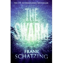 Pre-Owned The Swarm: A Novel (Hardcover) 0060813261 9780060813260