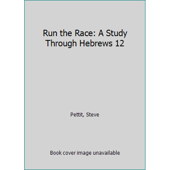 Pre-Owned Run the Race: A Study Through Hebrews 12 (Paperback) 1606829777 9781606829776
