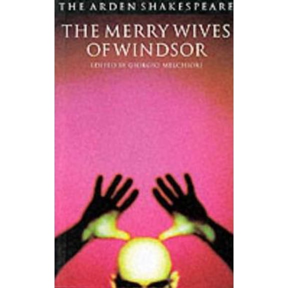 Pre-Owned The Merry Wives of Windsor: Third Series (Paperback) 190427112X 9781904271123