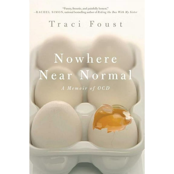 Nowhere Near Normal: A Memoir of Ocd, (Paperback)