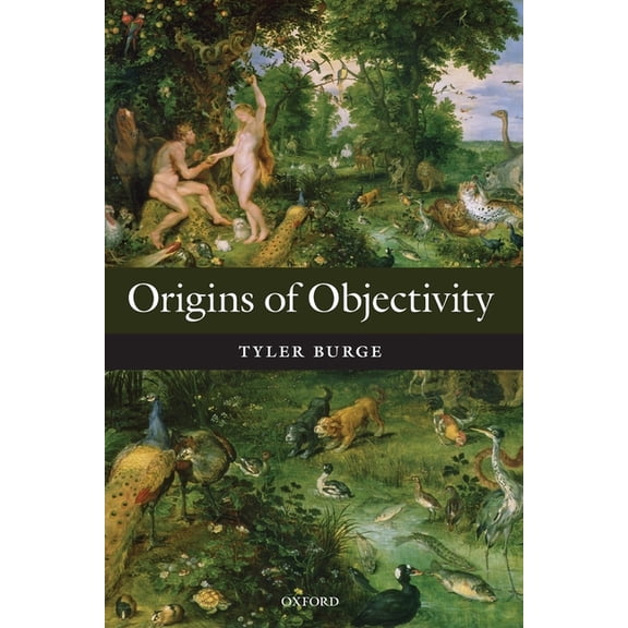 Origins of Objectivity P, (Paperback)