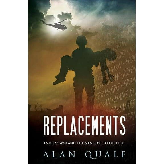 Replacements: Endless War and the Men Sent to Fight It, (Paperback)