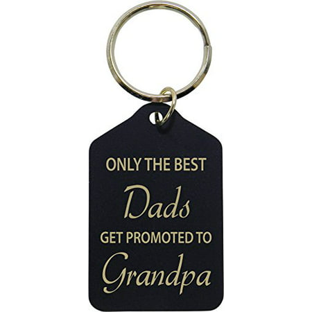 Only The Best Dads Get Promoted - Black Brass Key Chain - Great Gift for Father's Day, Birthday, Christmas for Dad,