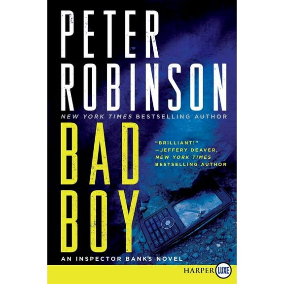 Inspector Banks Novels Bad Boy: An Inspector Banks Novel, Book 19, (Paperback)