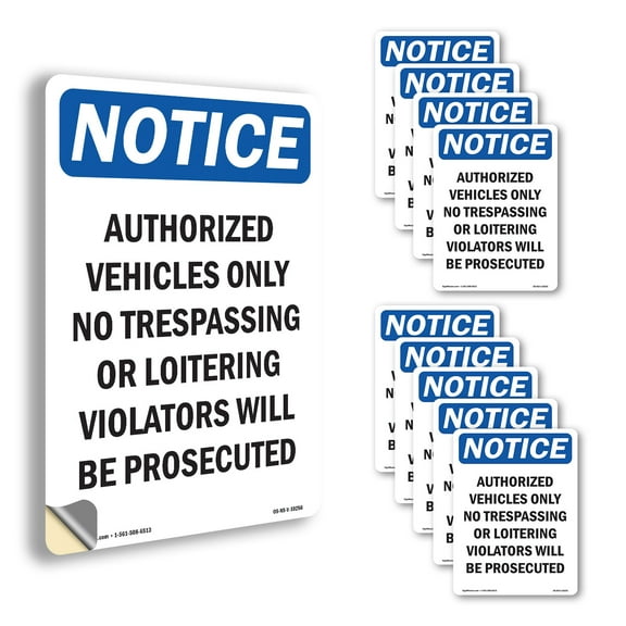 Authorized Vehicles Only No Trespassing OSHA Notice Vinyl Decal Label 10 Inch x 7 Inch - 10 Pack